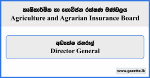 Director General - Agriculture and Agrarian Insurance Board Vacancies 2024