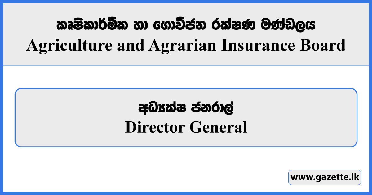 Director General - Agriculture and Agrarian Insurance Board Vacancies 2024