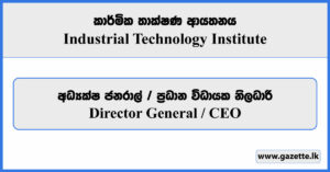 Director General, CEO - Industrial Technology Institute Vacancies 2024