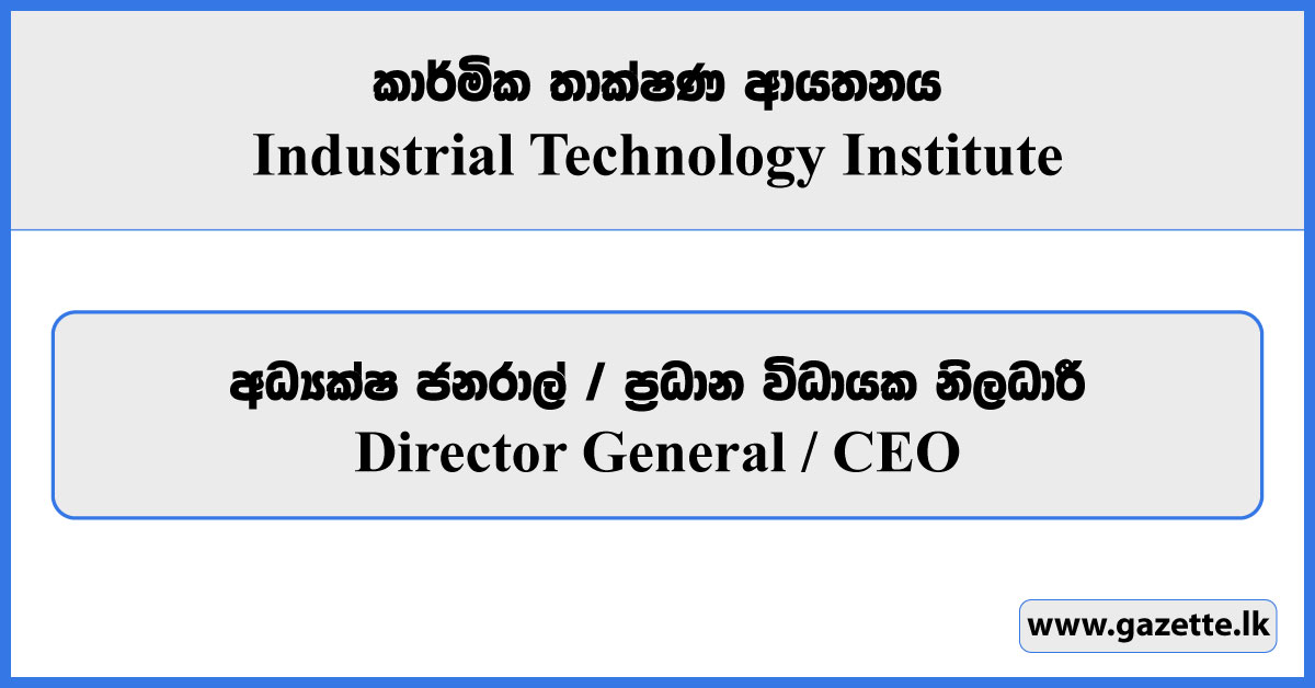 Director General, CEO - Industrial Technology Institute Vacancies 2024