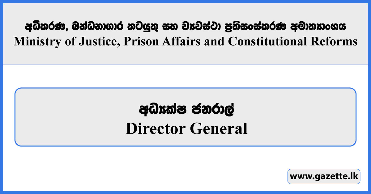 Director General - Ministry of Justice, Prison Affairs and Constitutional Reforms Vacancies 2023
