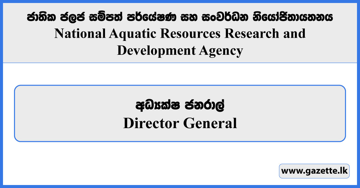 Director General - National Aquatic Resources Research and Development Agency Vacancies 2026