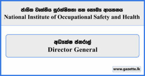 Director General - National Institute of Occupational Safety & Health Vacancies 2026
