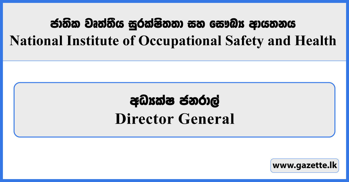 Director General - National Institute of Occupational Safety & Health Vacancies 2026