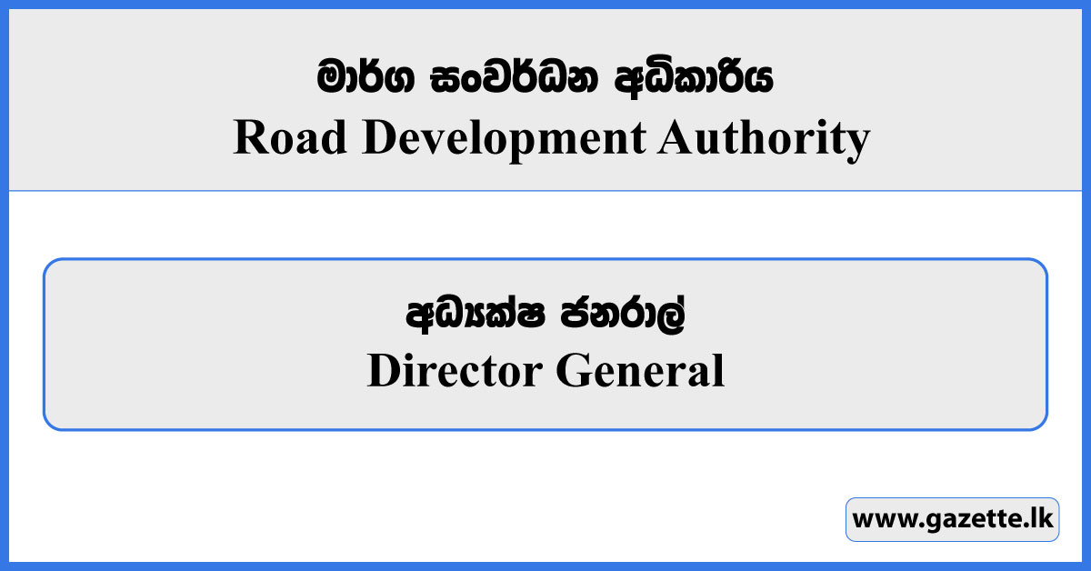 Director General - Road Development Authority Vacancies 2024