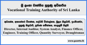 Director, Internal Auditor, Engineer, System Analyst, Finance Officer, Training Officer, Quantity Surveyor, Draughtsman - Vocational Training Authority Vacancies 2025