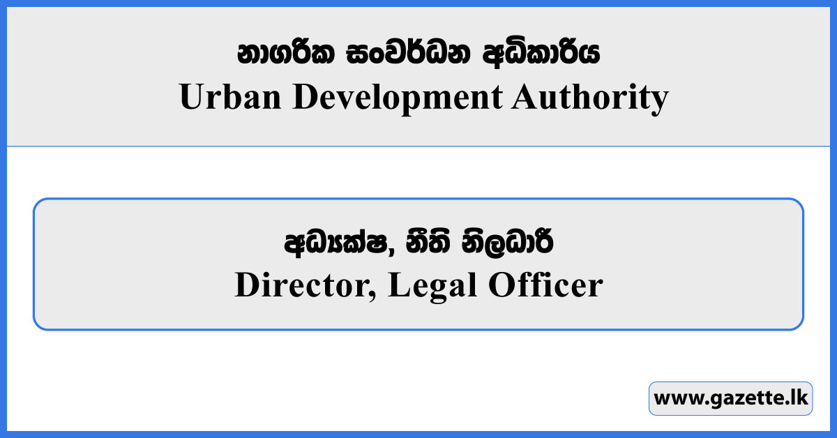 Director, Legal Officer - Urban Development Authority Vacancies 2025