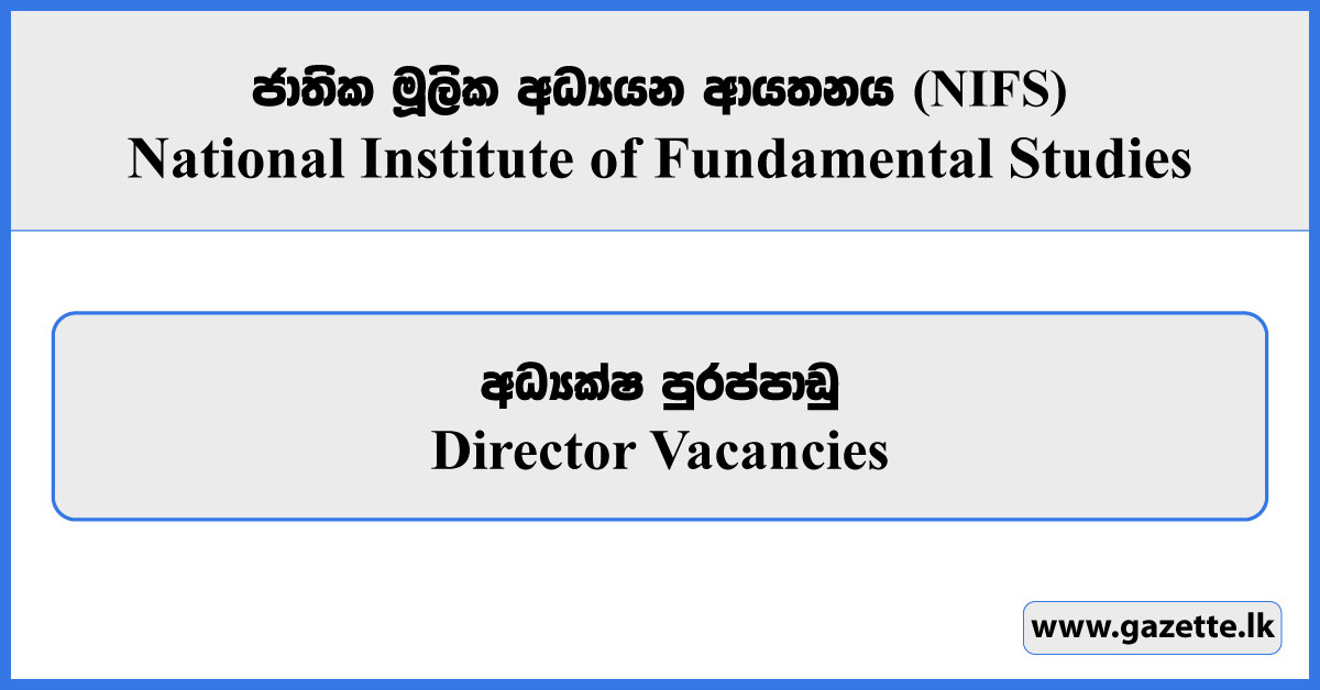 Director - National Institute of Fundamental Studies Vacancies 2026