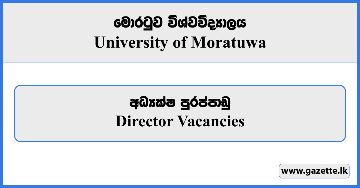 Director - University of Moratuwa Vacancies 2023
