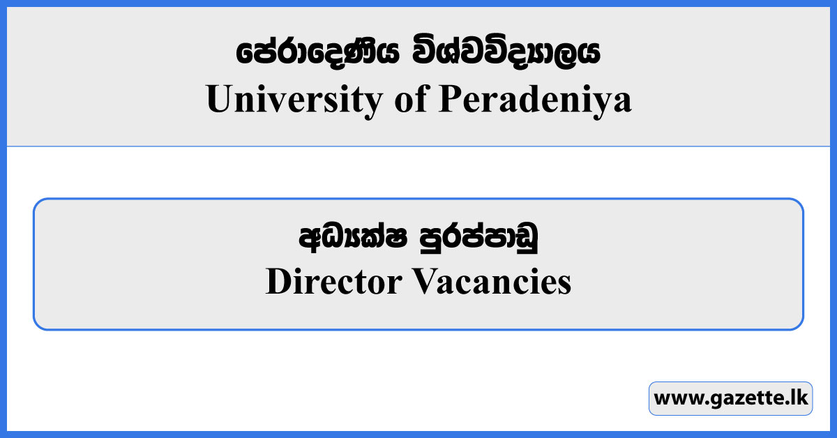 Director - University of Peradeniya Vacancies 2023