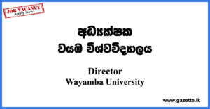 Wayamba University Director Vacancies