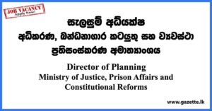 Director of Planning - Ministry of Justice, Prison Affairs and Constitutional Reforms Vacancies 2023
