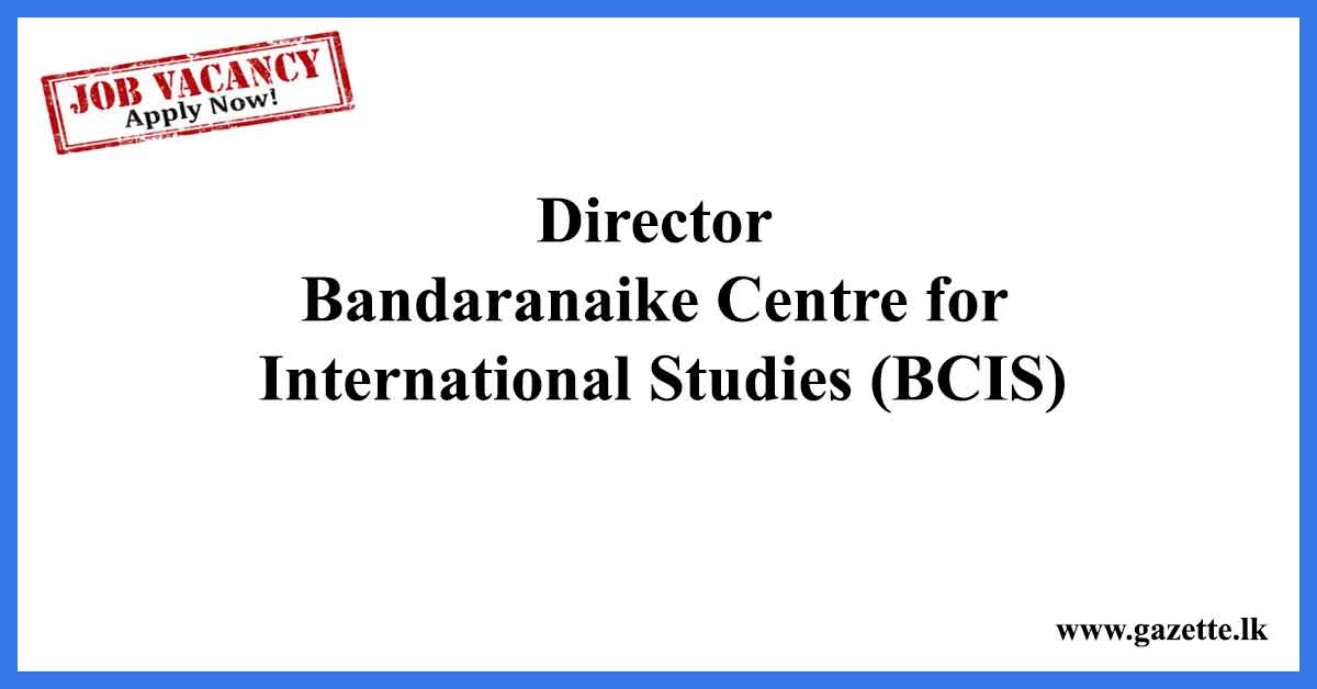 Director-–-Bandaranaike-Centre-for-International-Studies-(BCIS)