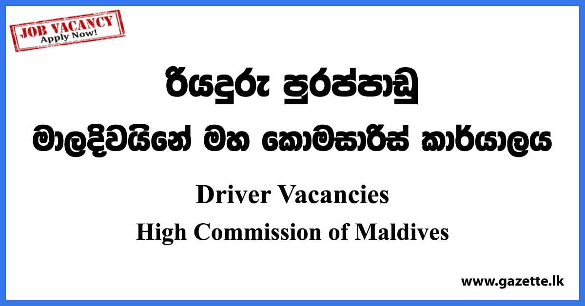 Driver - High Commission of Maldives Office