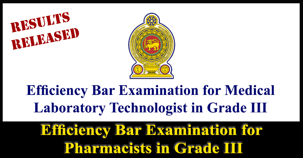 Results Released : Efficiency Bar Examination for Medical Laboratory Technologist in Grade III - Ministry of Health, Nutritions & Indigenous Medicine 2018