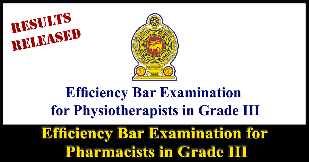 Results Released : Efficiency Bar Examination for Pharmacists in Grade III - Ministry of Health, Nutritions & Indigenous Medicine 2018