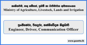 Engineer, Driver, Communication Officer - Ministry of Agriculture, Livestock, Lands and Irrigation Vacancies 2026
