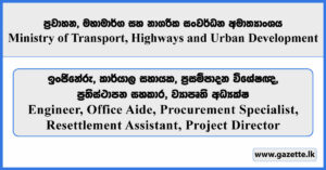 Engineer, Office Aide, Procurement Specialist, Resettlement Assistant, Project Director - Ministry of Transport, Highways and Urban Development Vacancies 2026