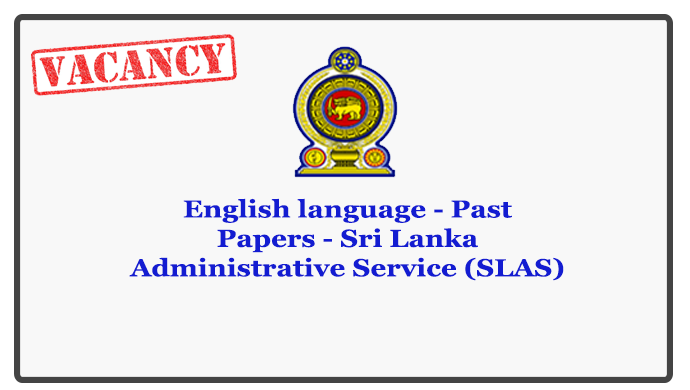 English language - Past Papers - Sri Lanka Administrative Service (SLAS)