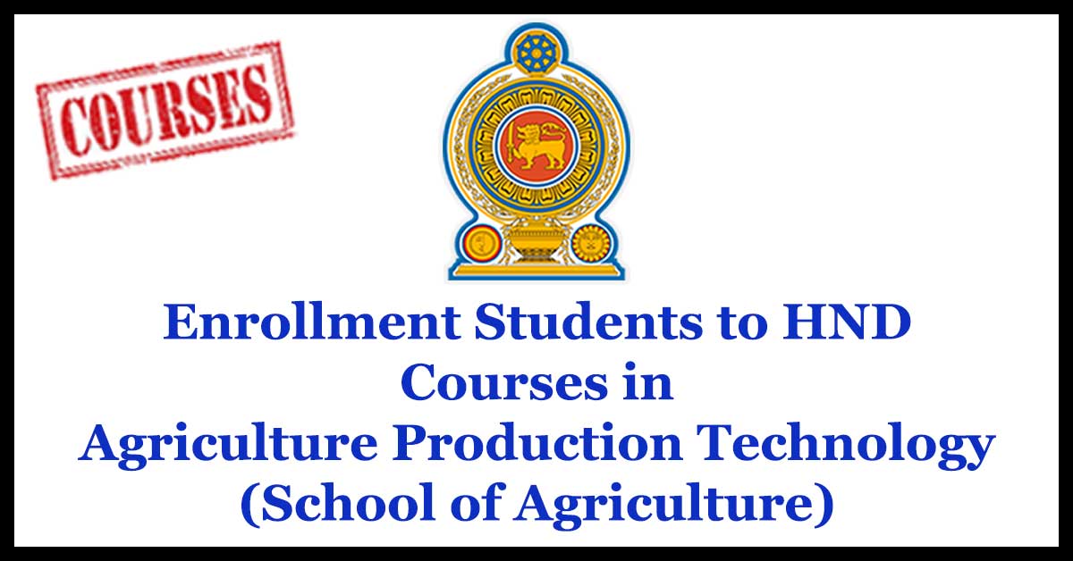 Enrollment Students to HND Courses in Agriculture Production Technology(School of Agriculture)