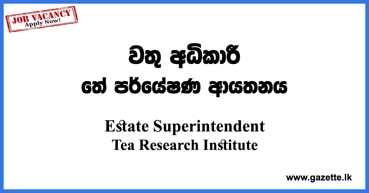 Estate-Superintendent-TRI-www.gazette.lk