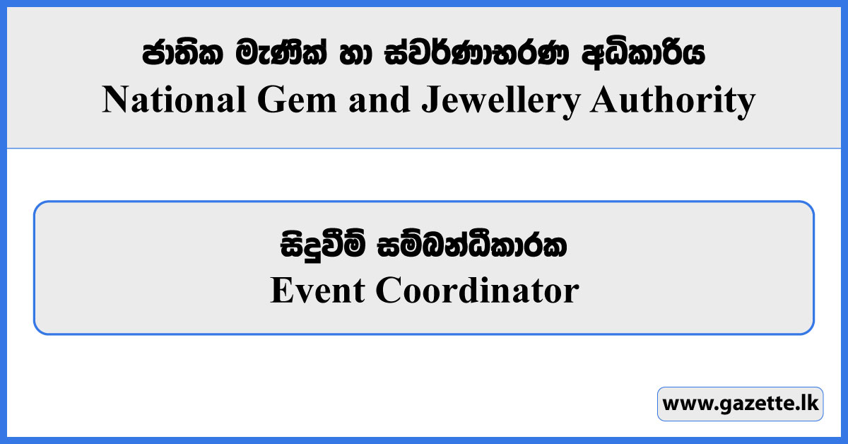Event Coordinator - National Gem & Jeweler Authority Vacancies 2024