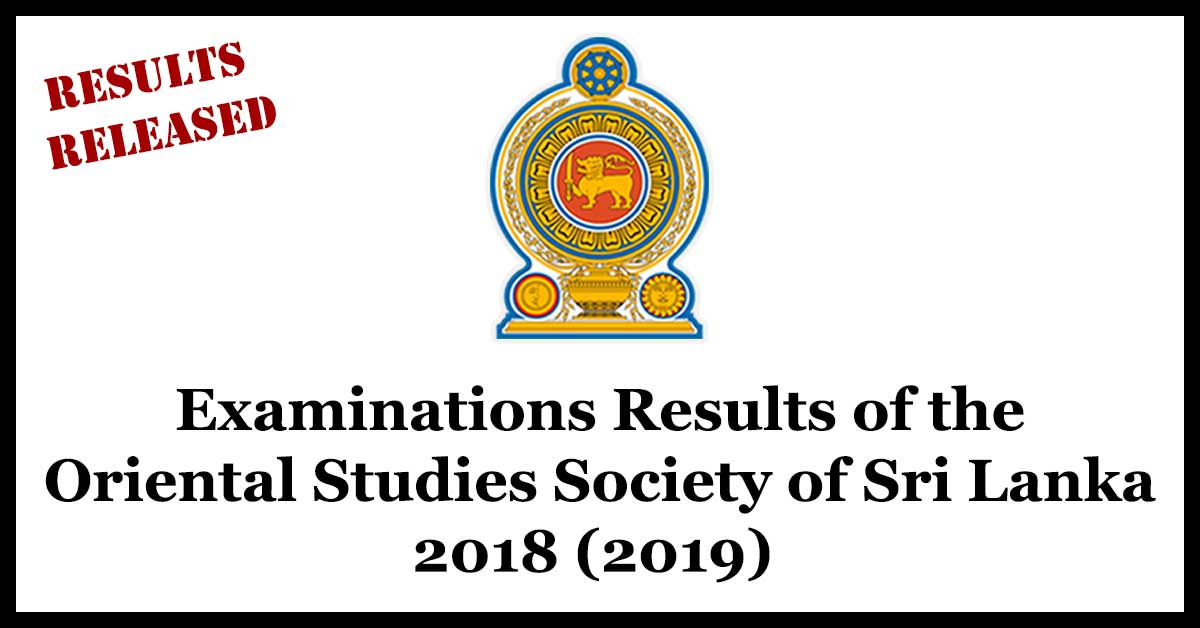 Examinations Results of the Oriental Studies Society of Sri Lanka - 2018 (2019)