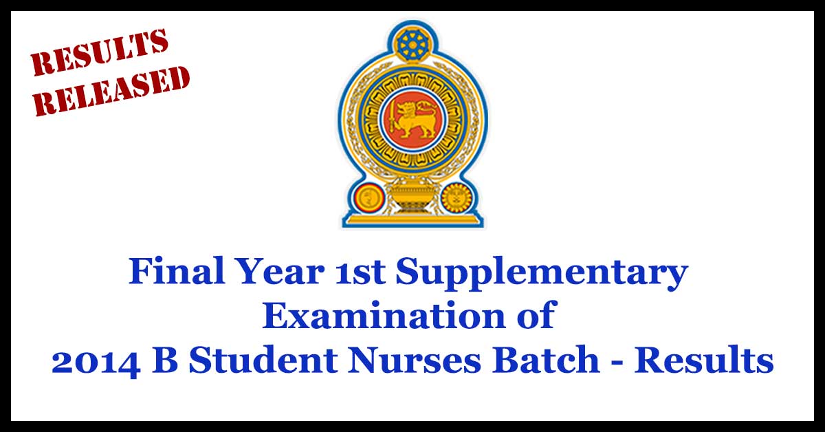 Results Released: Final Year 1st Supplementary Examination of 2014 B Student Nurses Batch - Ministry of Health