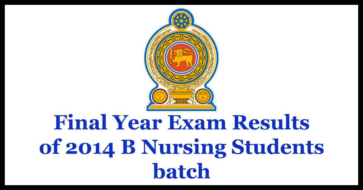 Final Year Exam Results of 2014 B Nursing Students batch