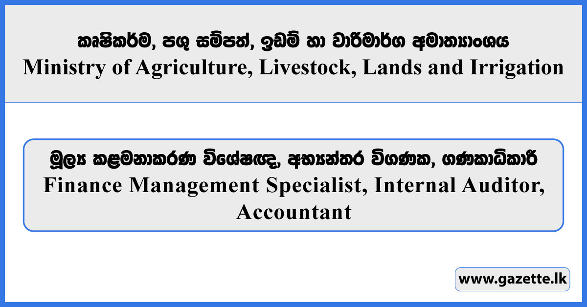 Accountant, Internal Auditor, Finance Management Specialist - Ministry of Agriculture, Livestock, Lands and Irrigation Vacancies 2025