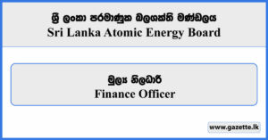 Finance Officer - Sri Lanka Atomic Energy Board Vacancies 2024