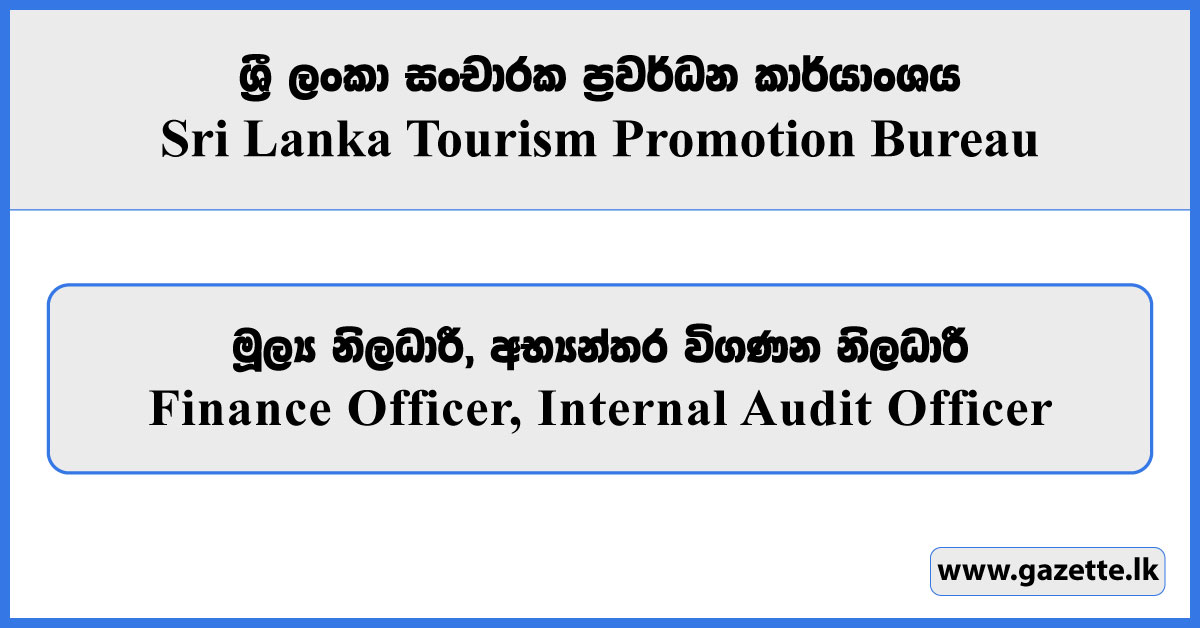 Finance Officer, Internal Audit Officer - Sri Lanka Tourism Promotion Bureau Vacancies 2026