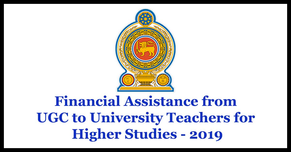 Financial Assistance from UGC to University Teachers for Higher Studies - 2019