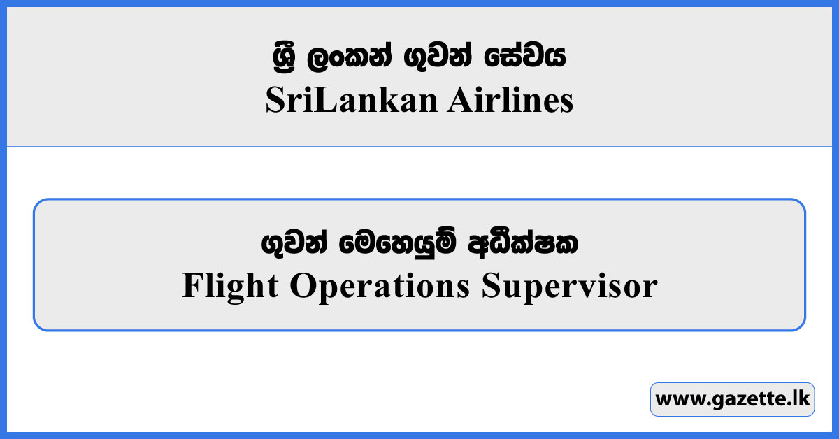 Flight Operations Supervisor - Sri Lankan Airlines Vacancies 2025