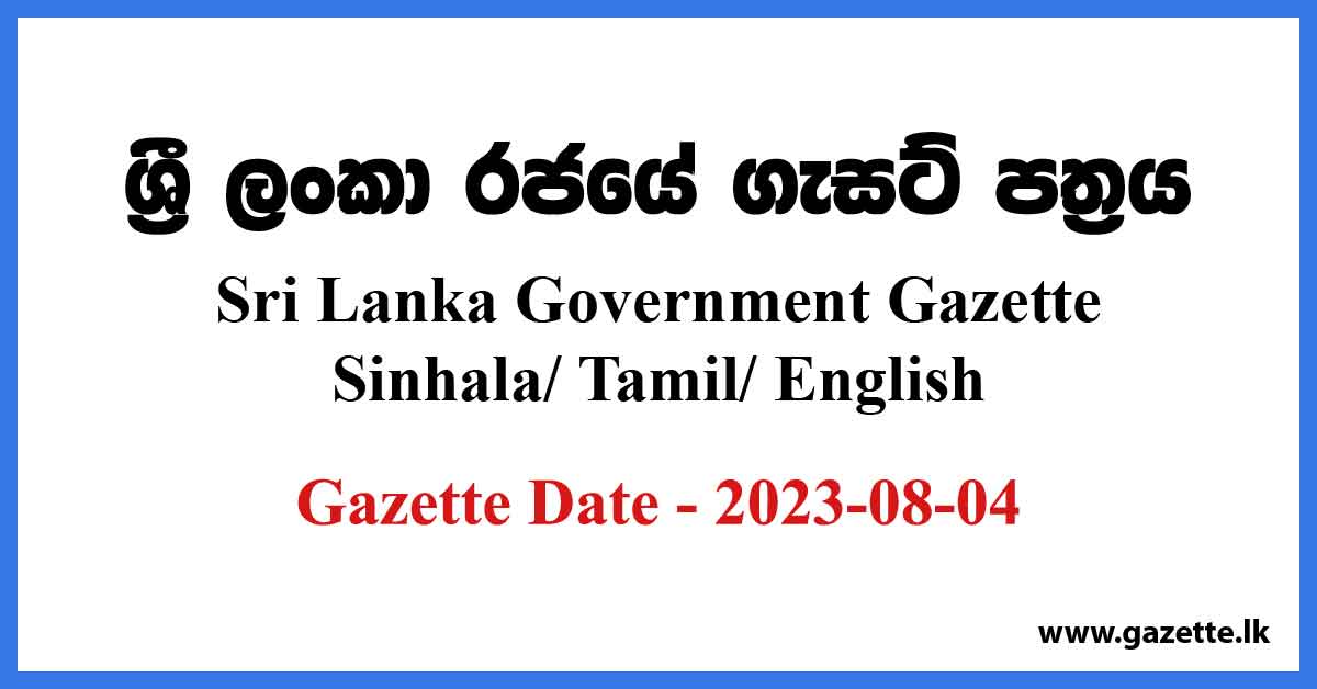 Sri Lanka Government Gazette 2023 August 04 Sinhala Tamil English
