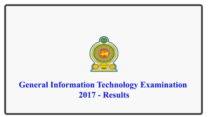 General Information Technology Examination : 2017 - Results