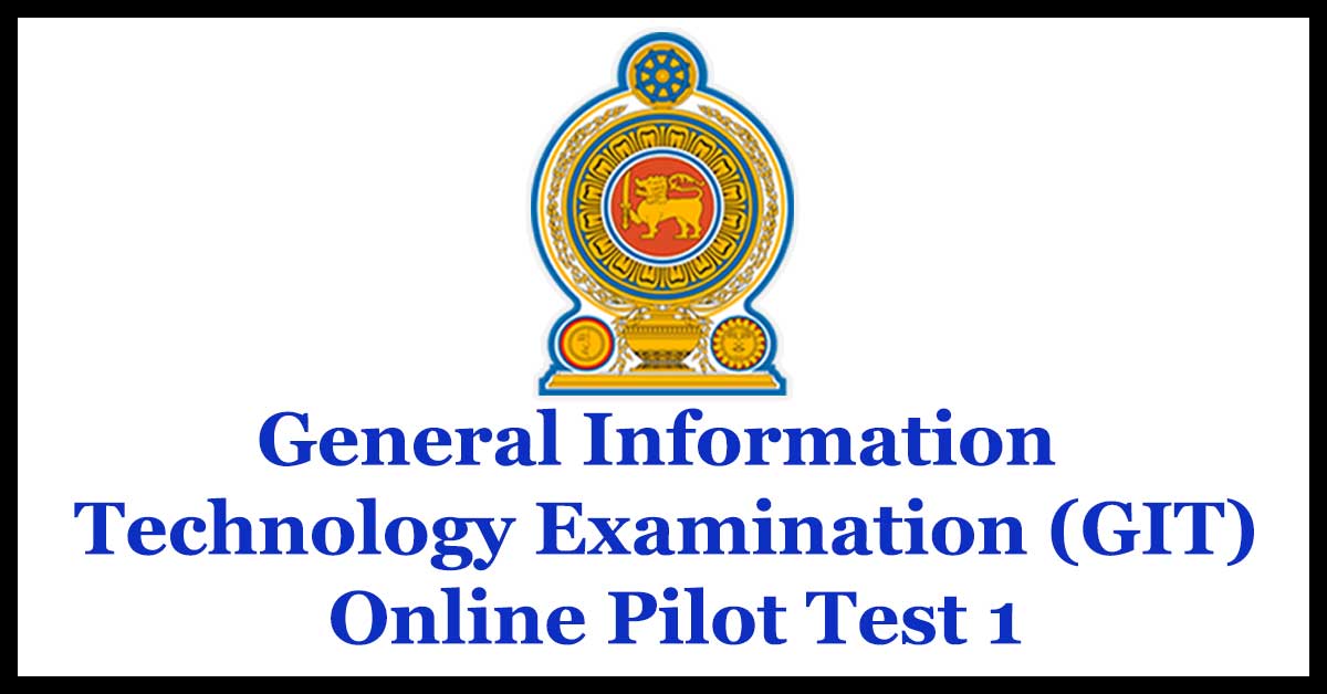 General Information Technology Examination (GIT) Online Pilot Test 1