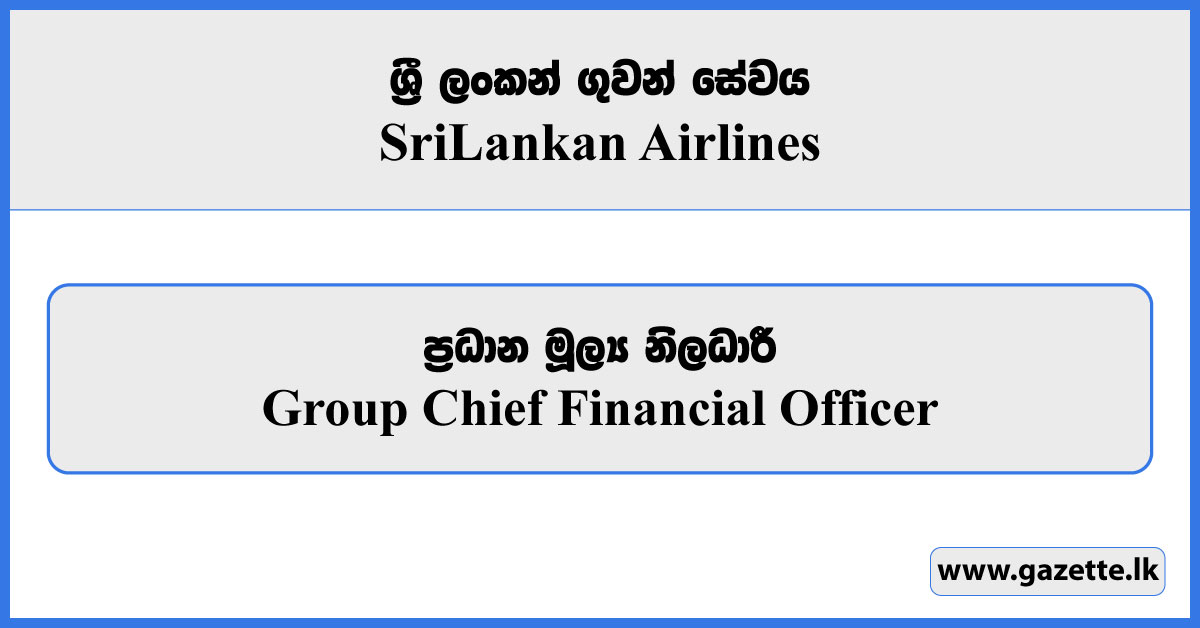 Group Chief Financial Officer - Sri Lankan Airlines Vacancies 2025