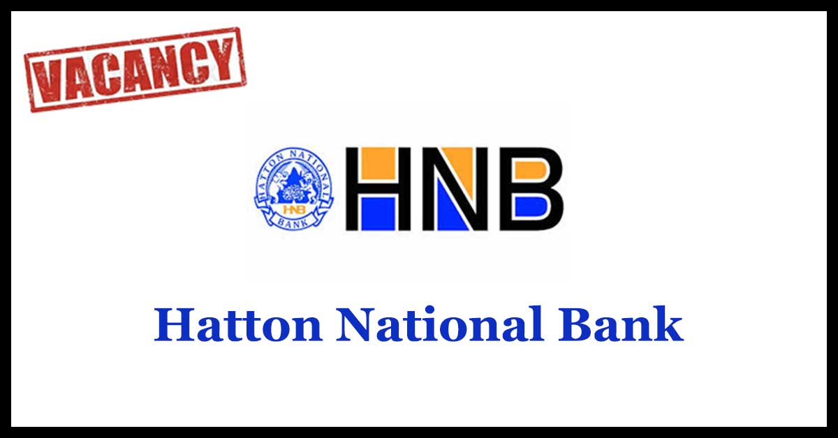 Hatton National Bank Vacancies