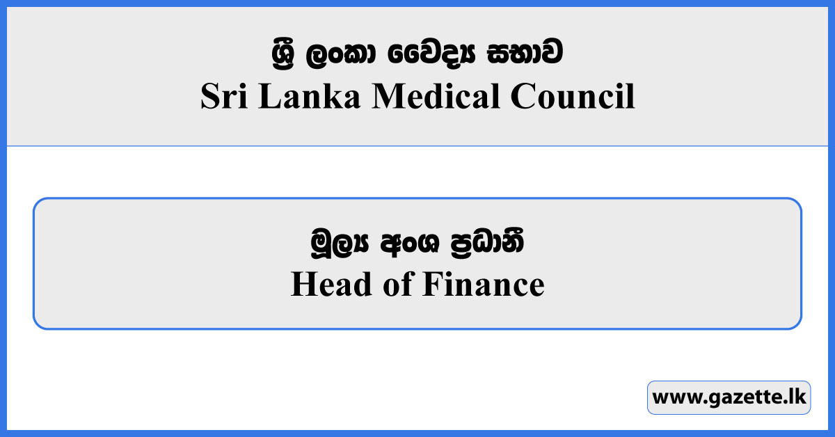 Head of Finance - Sri Lanka Medical Council Vacancies 2025