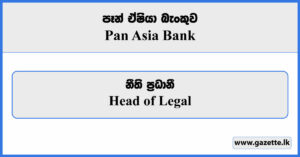 Head of Legal - Pan Asia Bank Vacancies 2023