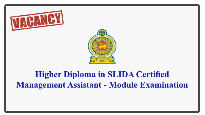 Higher Diploma in SLIDA Certified Management Assistant - Module Examination