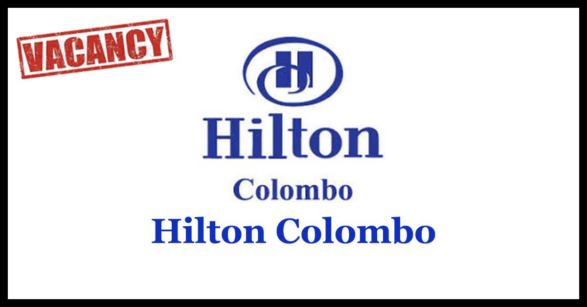 Hilton Colombo Vacancies 2018