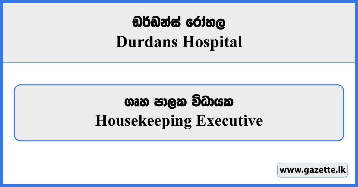 Housekeeping Executive - Durdans Hospital Vacancies 2023