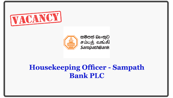 Housekeeping Officer - Sampath Bank PLC