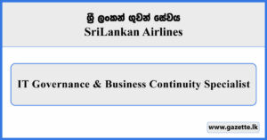 IT Governance & Business Continuity Specialist - Sri Lankan Catering Vacancies 2026