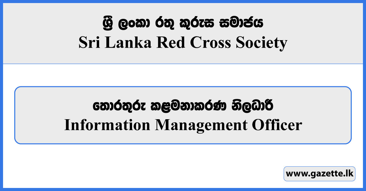 Information Management Officer - Sri Lanka Red Cross Society Vacancies 2024