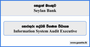 Information System Audit Executive - Seylan Bank Vacancies 2024