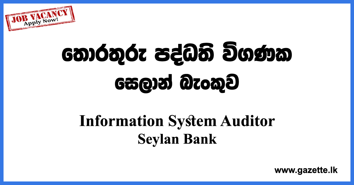 Information-System-Auditor-Seylan-Bank-www.gazette.lk