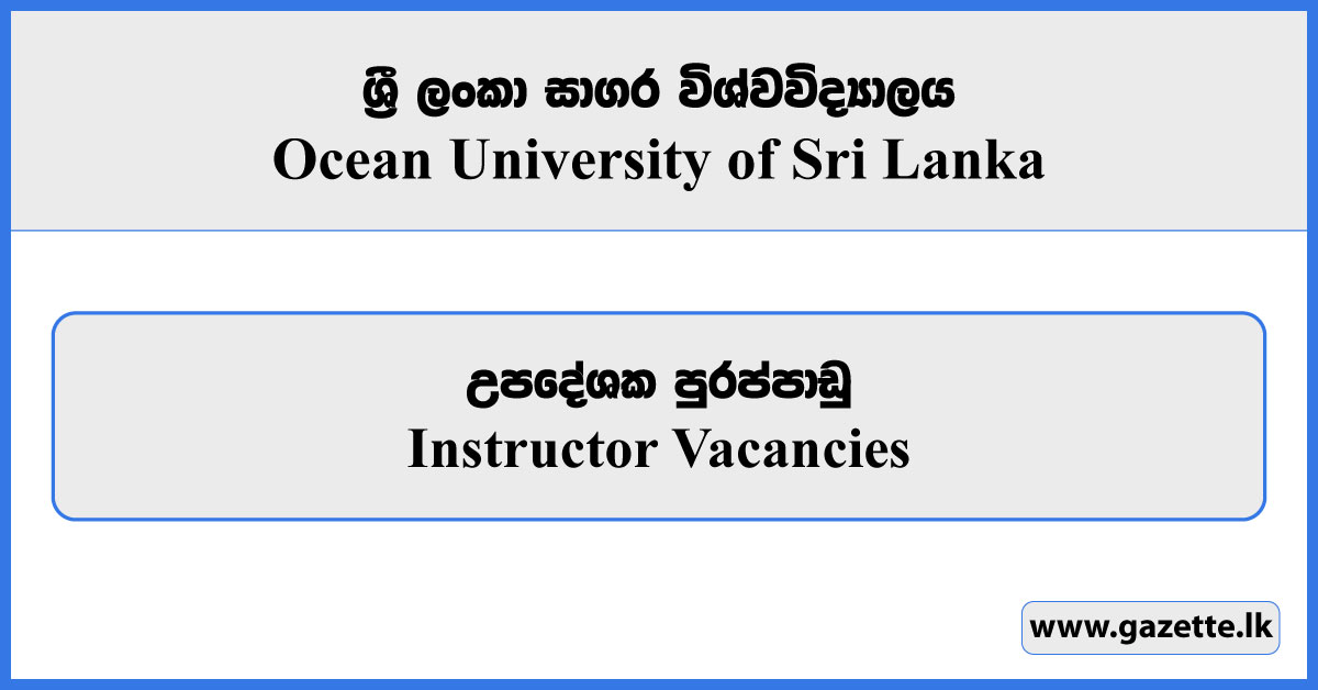 Instructor - Ocean University of Sri Lanka Vacancies 2025